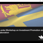 Sweden–Sri Lanka Virtual Workshop Showcases Investment Opportunities in Sri Lanka to Leading Swedish Businesses